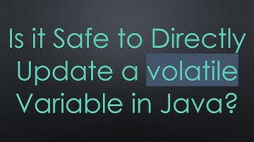 Is it Safe to Directly Update a volatile Variable in Java?