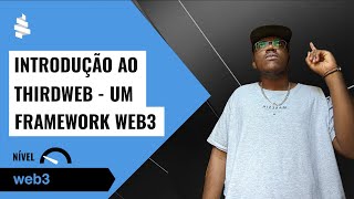 Introduction to ThirdWeb: A web3 framework