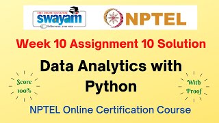 Data Analytics with Python Week 10 Assignment 10 Solution | NPTEL | Swayam | Jan-Jul 2023
