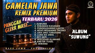 Rasane Kebacut Suwung | Musik Gler Jawa Klasik | TERBARU 2026
