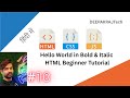 HTML Program to Print Hello World in Bold and Italic | HTML Tutorial for Beginners | DEEPAKRAJTech
