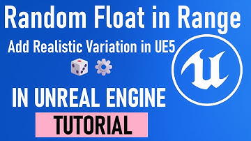 Unreal Engine5 Blueprint Tutorial Random Float in Range Explained(Controlled Randomness & Variation)