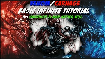 Venom and Carnage Basic Infinite Tutorial
