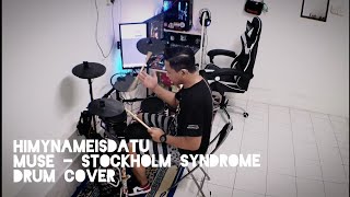 Muse - Stockholm Syndrome (Drum Cover) - HIMYNAMEISDATU