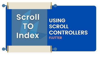 Scroll To Index(Offset) Dynamically Using ScrollControllers; FLUTTER