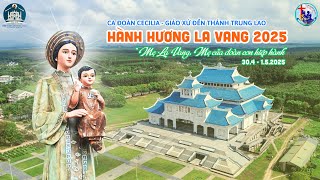 Ca Đoàn Giáo Xứ Đền Thánh Trung Lao | Hành Hương Thánh Địa La Vang 2025