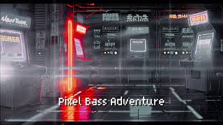 Pixel Bass Adventure 🎮 | 8-Bit Chiptune × Dubstep | Retro Gaming Music