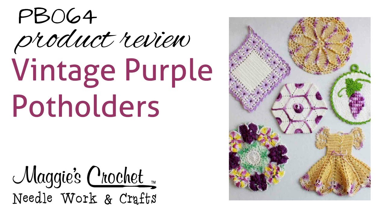 Vintage Floral Potholders Crochet Patterns– Maggie's Crochet