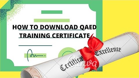 GET YOUR QAED TRAINING CERTIFICATE - Step by Step