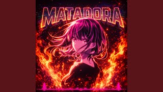 MATADORA! (Slowed) - DESPUTE