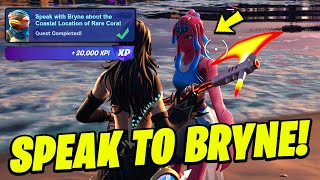 How to Speak with Bryne about the Coastal Location of Rare Coral - Fortnite Triggerfish Quest