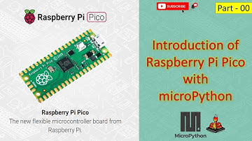 00 Introduction of Raspberry Pi Pico | MicroPython |