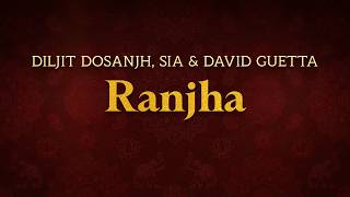 Diljit Dosanjh, Sia & David Guetta - Ranjha 