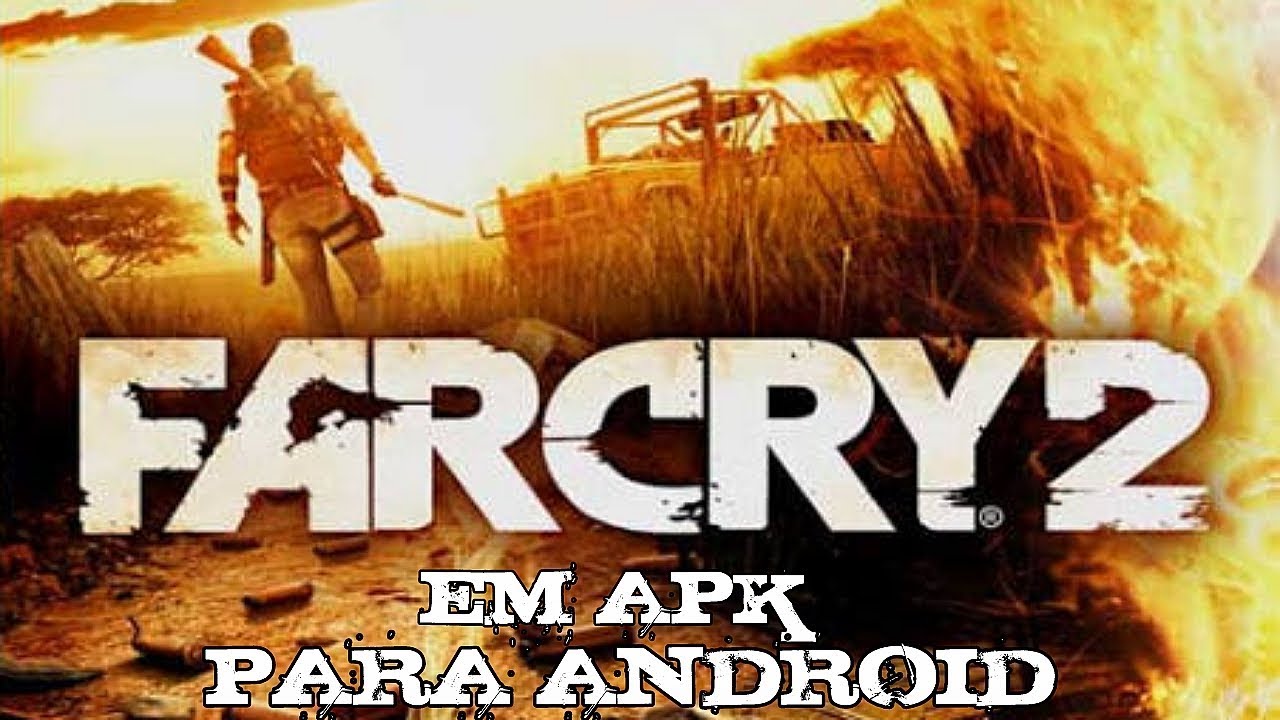 Far Cry 5 Apk + Obb Download For Android divestart - Blog