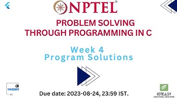 NPTEL - PROBLEM SOLVING THROUGH PROGRAMMING IN  C - Week 4 -  All Programming Assignments