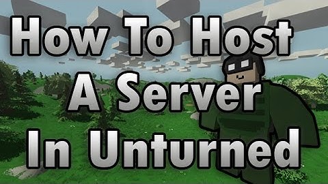 Unturned - How to Host and Join a Server - How to Play Online/Multiplayer