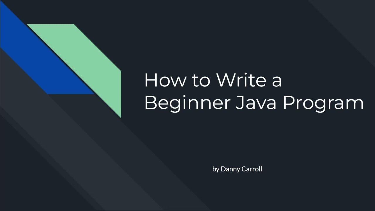 How to Write a Beginner Java Program - YouTube