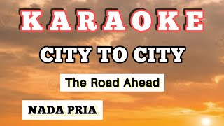 City to city#The Road Ahead#Karaoke