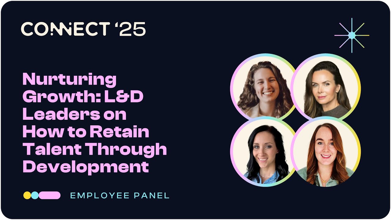 Nurturing Growth: L&D Leaders on How to Retain Talent Through Development