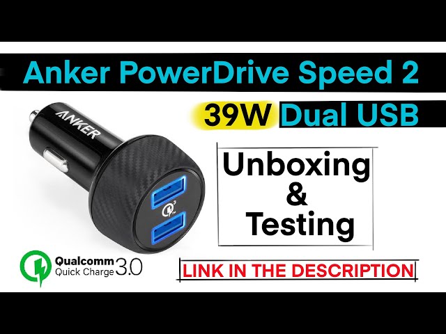 Unboxing & Testing Anker PowerDrive Speed 2 39W Dual USB Car Charger, Quick Charge 3.0