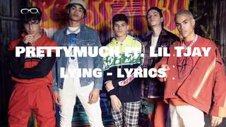 PRETTYMUCH ft. Lil Tjay  Lying (lyrics)