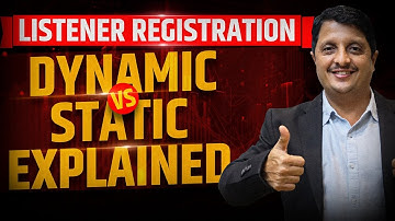 Your Guide to Dynamic & Static Listener Registration | Basic To Advanced Listener Setup Tutorial🔥🔥
