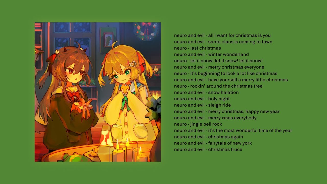 neuro-sama and evil neuro christmas karaoke mix to bake cookies to | neuro karaoke covers playlist