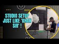 STUDIO SETUP JUST LIKE 'KHAN SIR' PATNA