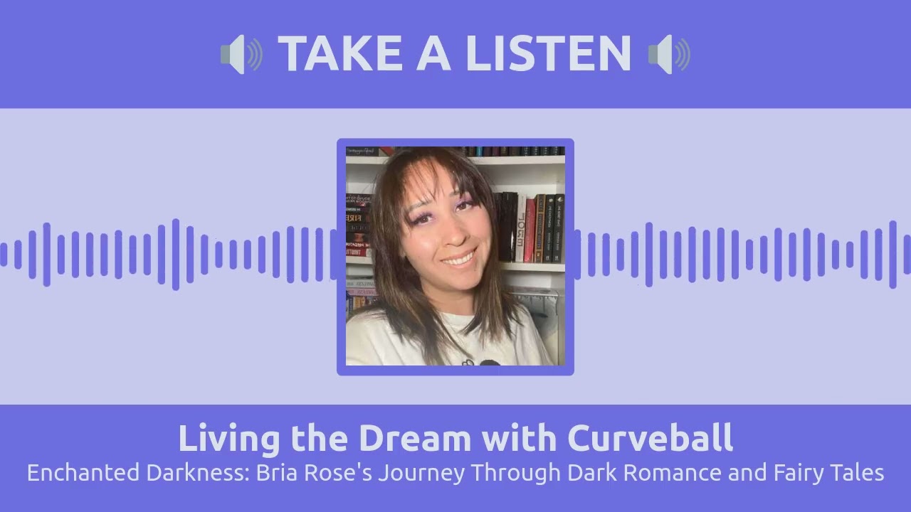 November 21 - Enchanted Darkness: Bria Rose's Journey Through Dark Romance and Fairy Tales - Full 