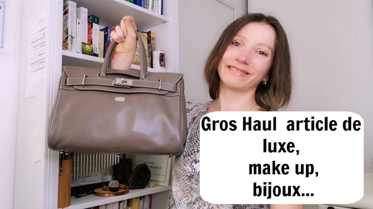 GROS HAUL - ARTICLE DE LUXE: SAC - MAKE UP - BIJOUX - YouTube