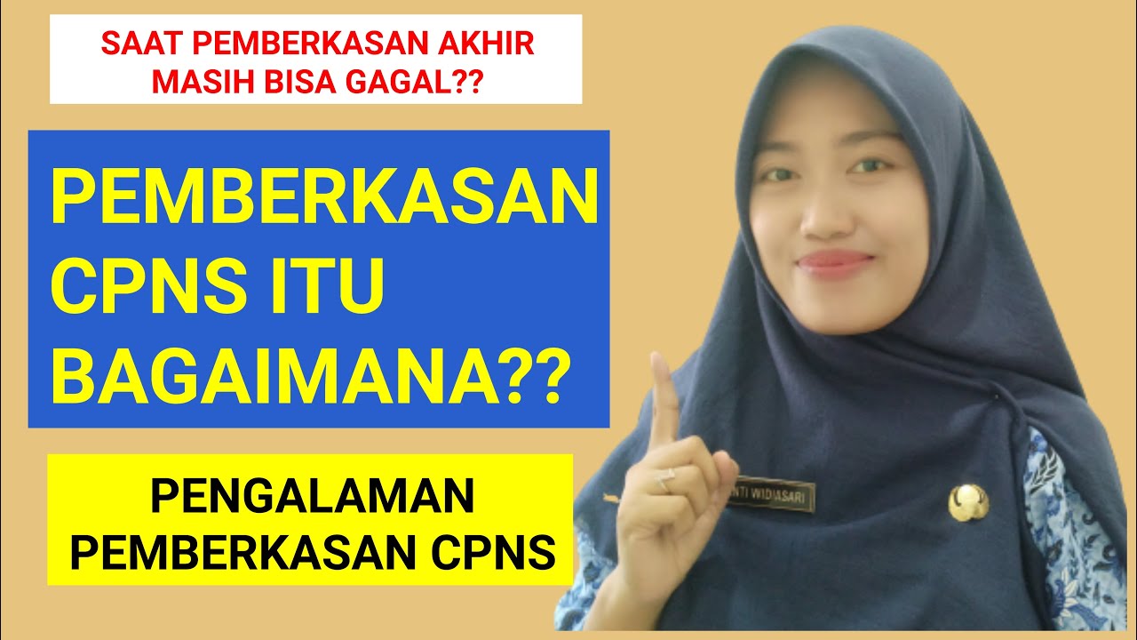 Ini Penyebab Gagal Pemberkasan Cpns Tahap Akhir Pengalaman Pemberkasan Cpns 2019 Youtube