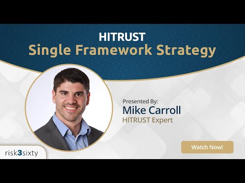 HITRUST: Single Framework Strategy