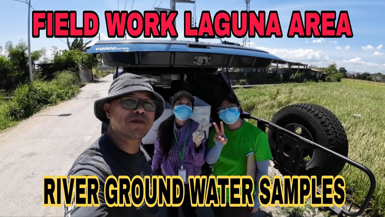 FIELD WORK LAGUNA AREA || RIVER GROUND WATER SAMPLES || KATOLITS MIX VLOG 