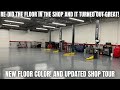 We Re-Did The Floor in The Shop and It Turned Out GREAT! Major Shop Update!