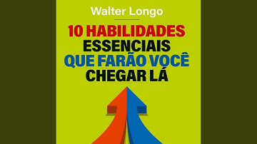 Foco.11 - 10 Habilidades Essenciais Que Farão Você Chegar Lá