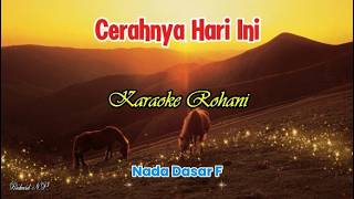 Download lagu Cerahnya Hari ini | Karaoke | Nada F