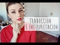 Mi carrera: Traducción e interpretación | Qué es? Me gusta?