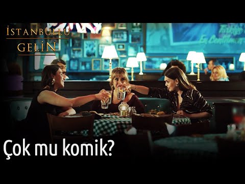 Çok mu Komik? | İstanbullu Gelin