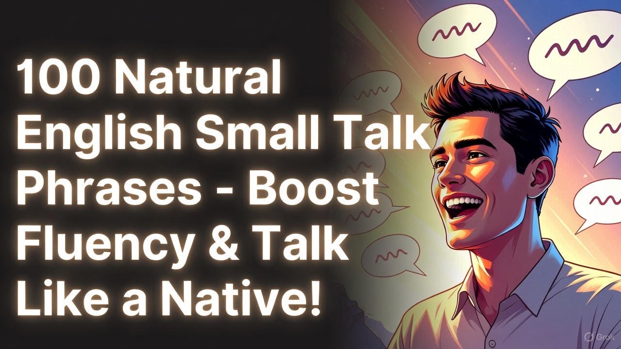100 Natural English Small Talk Phrases – Boost Fluency & Talk Like a ...