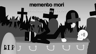 (+16) Memento mori (the most important thing in the world) 
