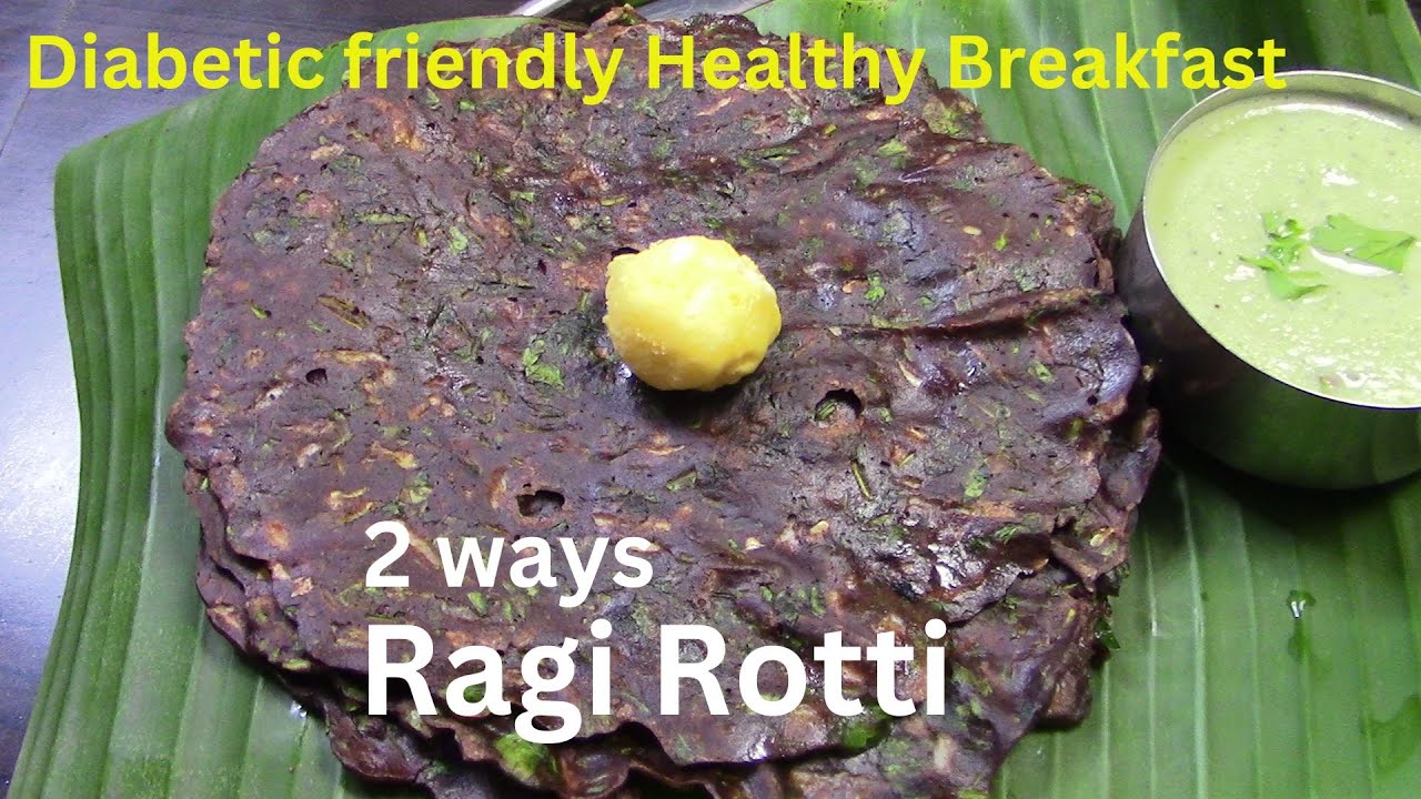 2 Ways Ragi roti | Ragi flour Series | diabetic friendly healthy ...