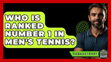 Who Is Ranked Number 1 In Men