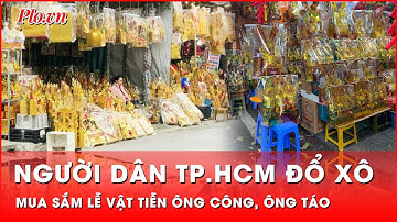 Tết ông Công ông Táo: Đồ cúng lễ hút khách tại chợ vàng mã lớn nhất TP.HCM | Thời sự