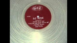 DJ RIDE FT JOHN KR & CKP - RIDE WITH ME