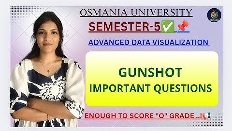 GEAVANCEERDE DATAVISUALISATIE | BELANGRIJKE VRAGEN SEMESTER-5 OSMANIA UNIVERSITY @shivanipallela
