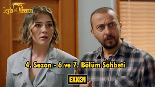 Bi̇r İyi̇ Bi̇r Kötü Leyla Ile Mecnun - 4. Sezon 6. Ve 7. Bölüm Sohbeti Inceleme Een