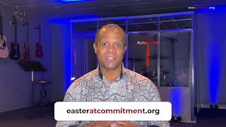 Easter At Commitment 2022