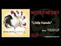 Mother Mother - Little Hands