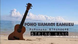 PARAMANA STRANGERS STRING BAND Pono Uamagi Kamuku