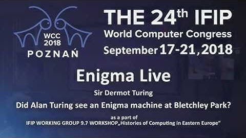 Sir Dermot Turing: Did Alan Turing see an Enigma machine at Bletchley Park?